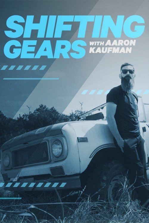 Poster Shifting Gears with Aaron Kaufman