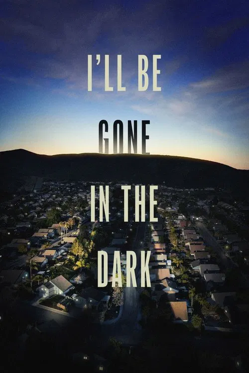 Pôster de I'll Be Gone in the Dark