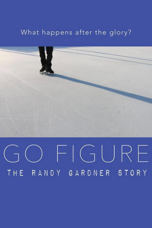 Poster Go Figure: the Randy Gardner Story