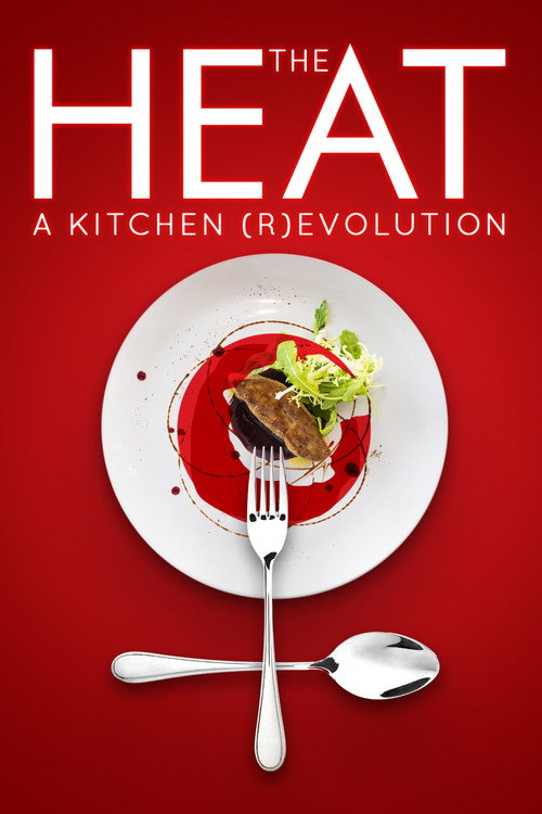 Poster The Heat: A Kitchen (R)evolution