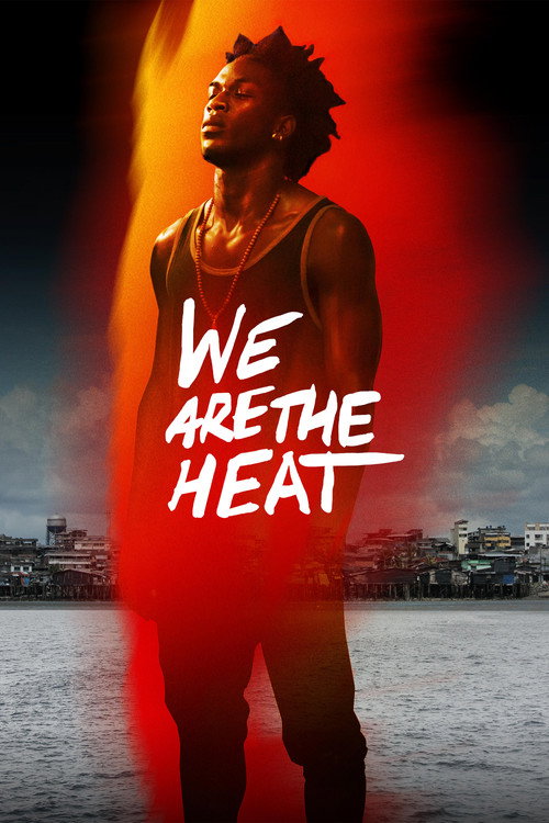 Poster We Are the Heat