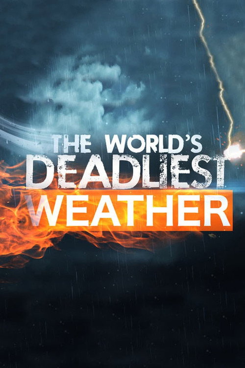 Poster The World's Deadliest Weather