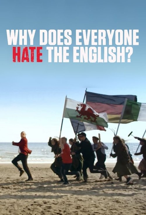 Poster Why Does Everyone Hate the English?