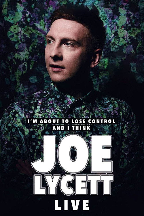 Poster I'm About to Lose Control and I Think Joe Lycett