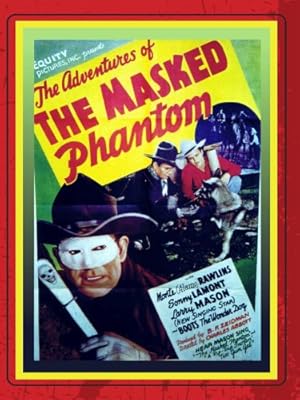 The Adventures of the Masked Phantom