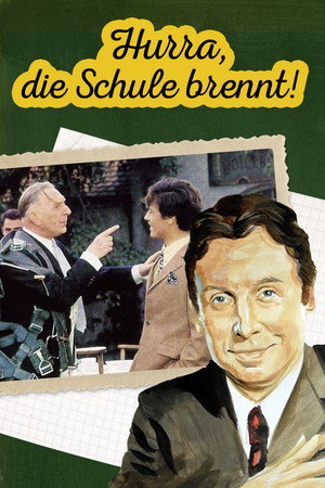 Hurra, die Schule brennt - Die Lümmel von der ersten Bank IV. Teil