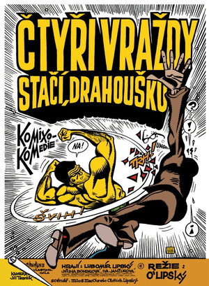 'Ctyri vrazdy stací, drahousku'