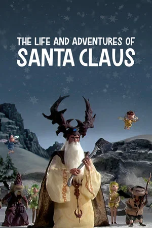 The Life & Adventures of Santa Claus