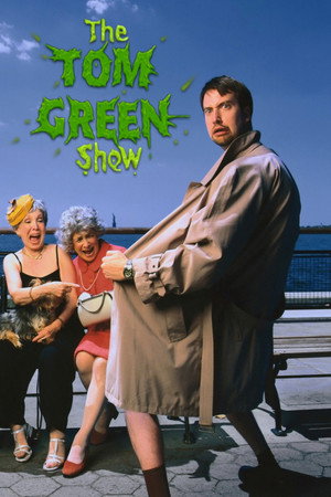Постер: The Tom Green Show