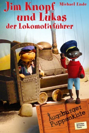 Jim Knopf und Lukas der Lokomotivführer