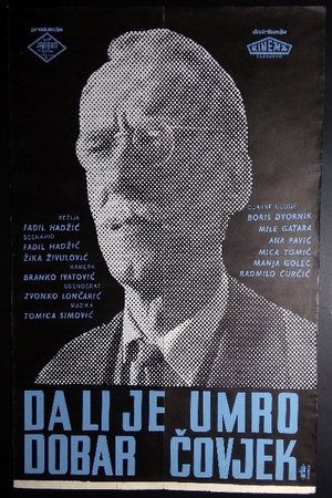 Da li je umro dobar covjek?