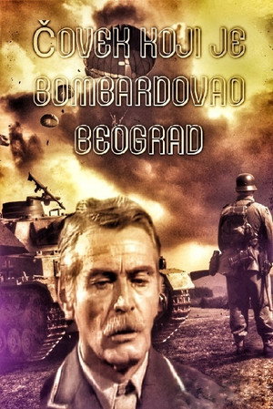 Covek koji je bombardovao Beograd