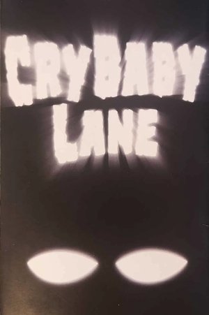 CryBaby Lane