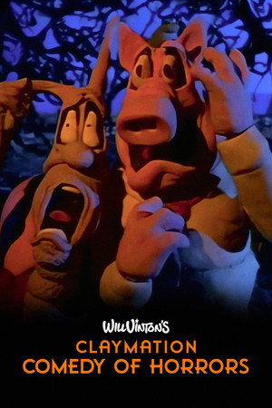 Claymation Comedy of Horrors