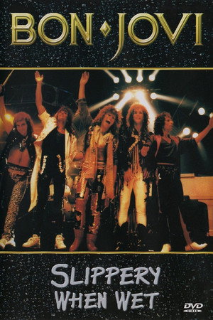 Bon Jovi: Slippery When Wet, the Videos