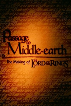 A Passage to Middle-earth: The Making of 'Lord of the Rings'