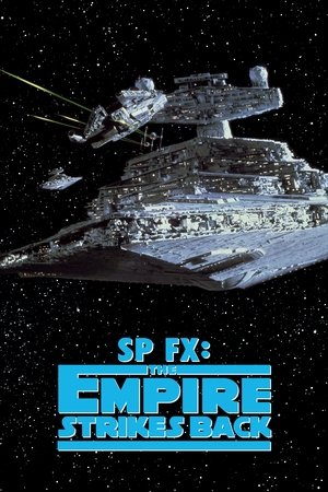 Постер: SP FX: Special Effects - The Empire Strikes Back