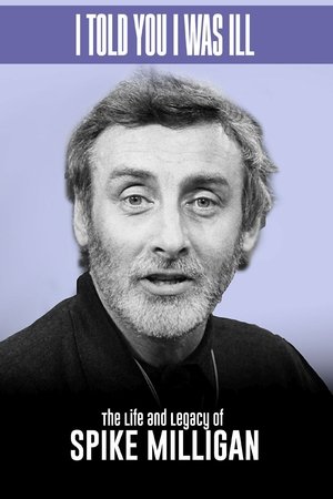 Spike Milligan: I Told You I Was Ill... - A Live Tribute