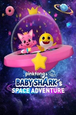 Pinkfong and Baby Shark's Space Adventure