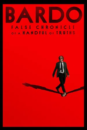 Bardo: False Chronicle of a Handful of Truths