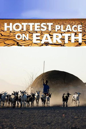 The Hottest Place on Earth