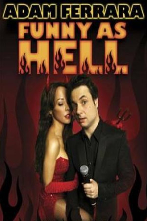 Adam Ferrara: Funny as Hell