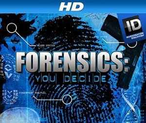 Forensics: You Decide