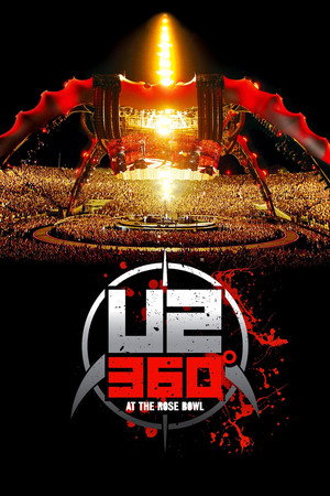 U2: 360 Degrees at the Rose Bowl poster