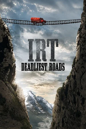 IRT: Deadliest Roads