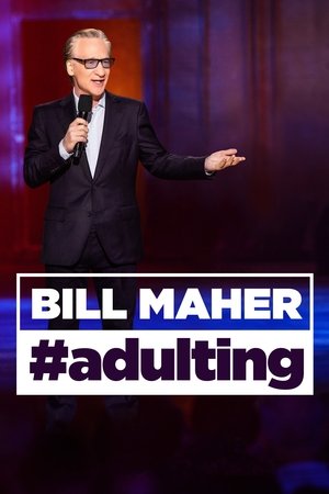 Poster pentru Bill Maher: #Adulting (2022)