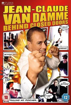 Постер: Jean Claude Van Damme: Behind Closed Doors