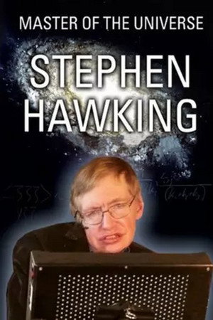 Постер: Stephen Hawking: Master of the Universe