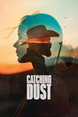 Poster pentru Catching Dust (2024)