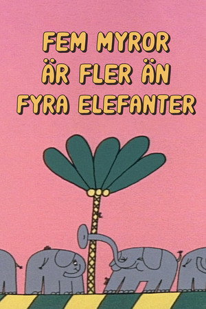 Постер: Fem myror är fler än fyra elefanter