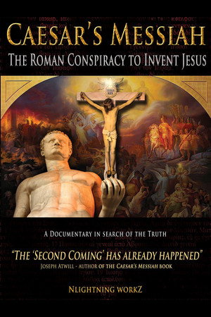 Poster pentru Caesar's Messiah: The Roman Conspiracy to Invent Jesus (2012)