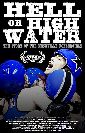 Hell or High Water: The Story of the Nashville Rollergirls