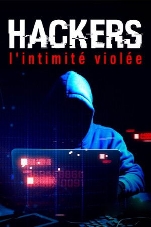 Hackers - L'intimité violée