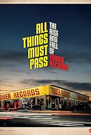 All Things Must Pass; the Rise and Fall of Tower Records