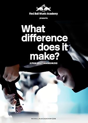 What Difference Does It Make? A Film About Making Music