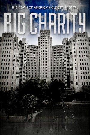 Big Charity: The Death of America's Oldest Hospital