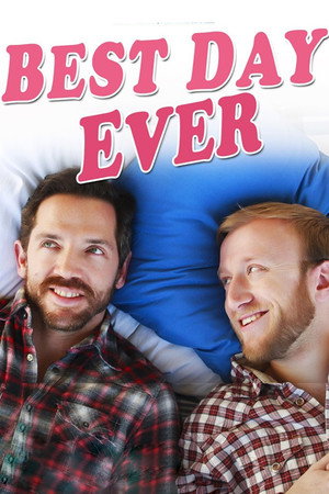 Poster pentru Best Day Ever (2014)