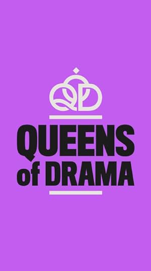 Queens of Drama