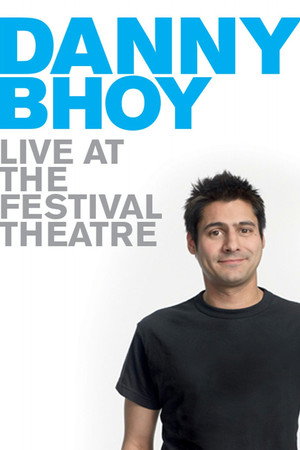 Постер: Danny Bhoy Live at the Festival Theatre