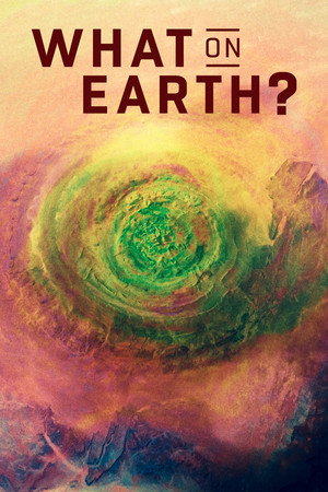 Постер: What on Earth?