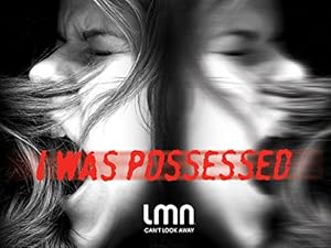 I Was Possessed