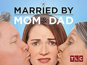 Married by Mom and Dad
