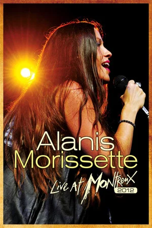 Poster pentru Alanis Morissette: Live at Montreux 2012 (2013)