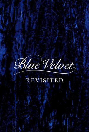 Poster pentru Blue Velvet Revisited (2016)