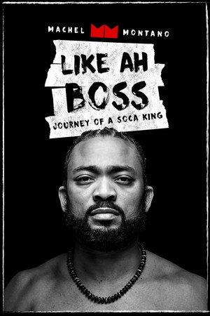 Machel Montano: Journey of a Soca King