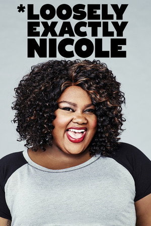 *Loosely Exactly Nicole